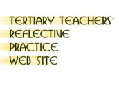 Click to go  the HOME of The Reflective Practitioners Web site for  Higher Education Teachers